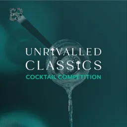 Liquid poured through a cocktail strainer on a teal background, with the words Unrivalled Classics Cocktail Competition.